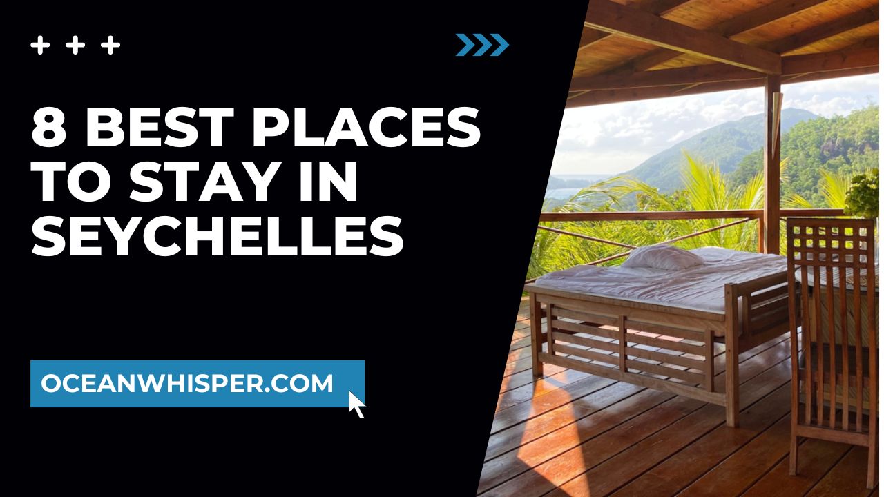 Best Places to Stay in Seychelles