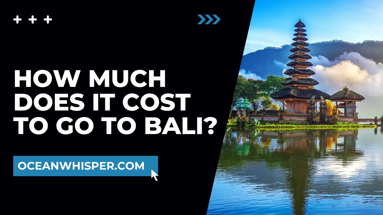 How Much Does It Cost To Go To Bali